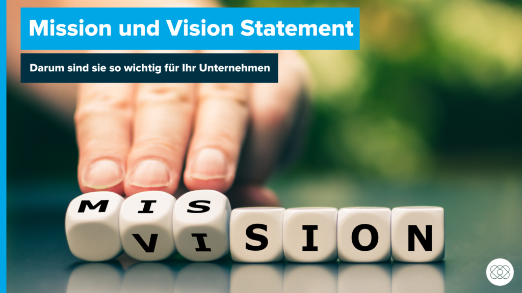 Mission und Vision Statement